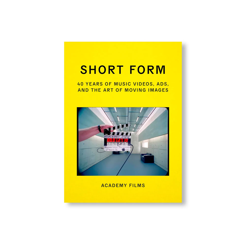 SHORT FORM:40 YEARS OF MUSIC VIDEOS, ADS, AND THE ART OF MOVING IMAGES BY ACADEMY FILMS