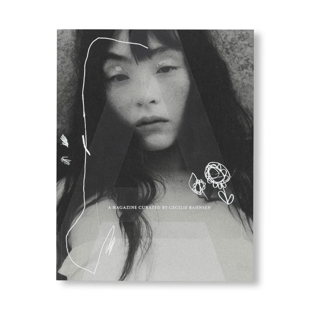 A MAGAZINE CURATED BY CECILIE BAHNSEN